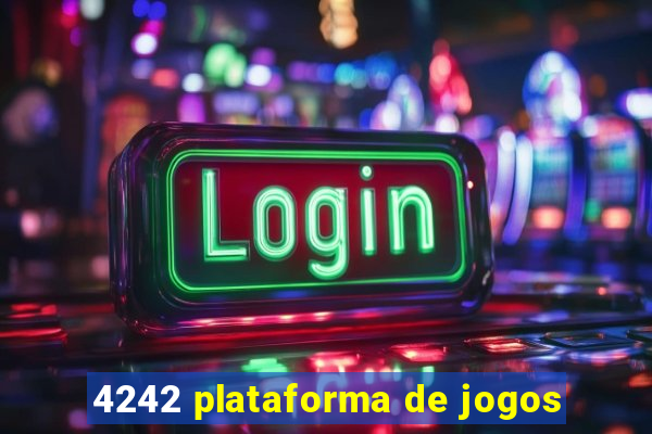 4242 plataforma de jogos